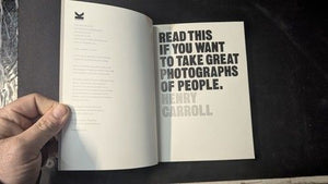 Read This If You Want to Take Great Photographs of People Henry Carroll Very Goo 2