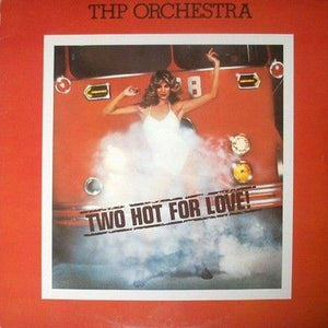 THP Orchestra Two Hot For Love Vinyl LP Record Used 3