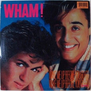 Wham Wake Me Up Before You Go-Go 12 Inch Vinyl Record Used 3