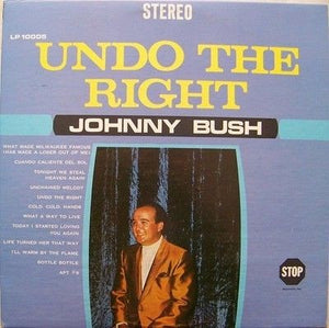 Johnny Bush Undo The Right Vinyl LP Record Used Country Music 2