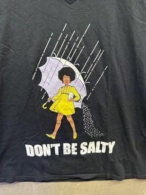 Dont Be Salty Shirt Womens XL Gildan Parody Umbrella Rain Graphic Tee 1