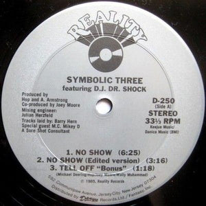 Symbolic Three Featuring D.J. Dr. Shock No Show 12 Inch Vinyl Record Used 2