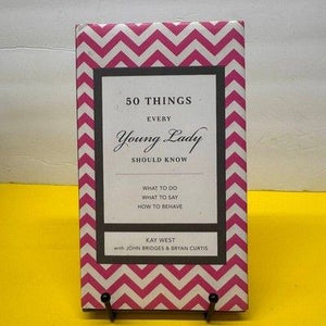 50 Things Every Young Lady Should Know Kay West Hardcover Etiquette Manners Book 2
