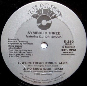 Symbolic Three Featuring D.J. Dr. Shock No Show 12 Inch Vinyl Record Used 3