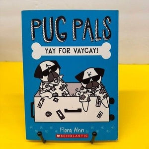 Pug Pals Yay for Vaycay! Flora Ahn Scholastic Childrens Book Dog Story Paperback 2